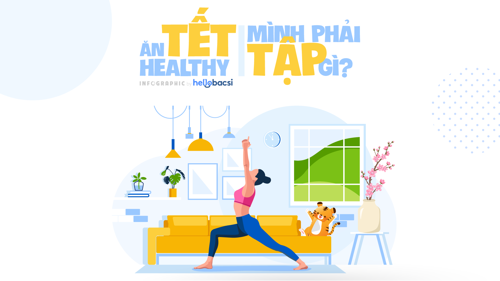 SERIES ĂN TẾT HEALTHY, MÌNH PHẢI TẬP GÌ?