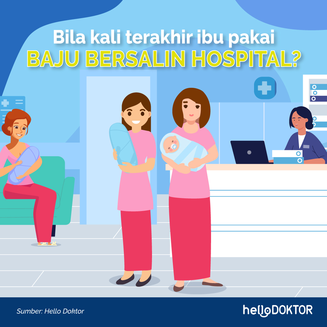 Ingat lagi tak, bila kali terakhir ibu pakai 'uniform' hospital?