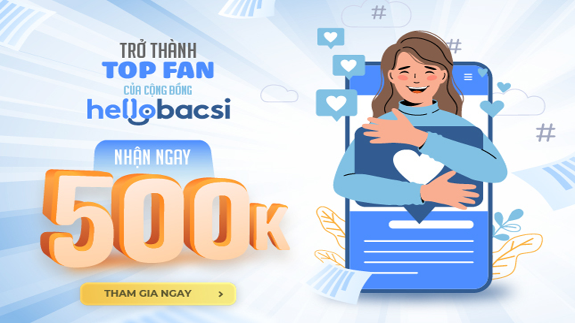 Chương trình tuyển dụng TOP FAN cho Hello Bacsi