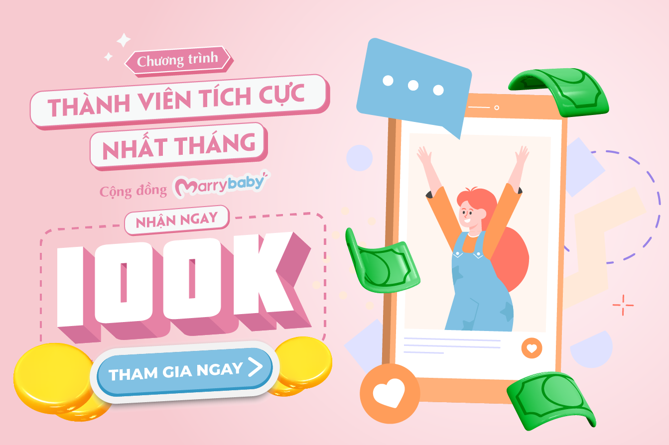 TRỞ THÀNH THÀNH VIÊN TÍCH CỰC NHẤT THÁNG CỦA CỘNG ĐỒNG CHĂM SÓC MẸ SAU SINH MARRYBABY