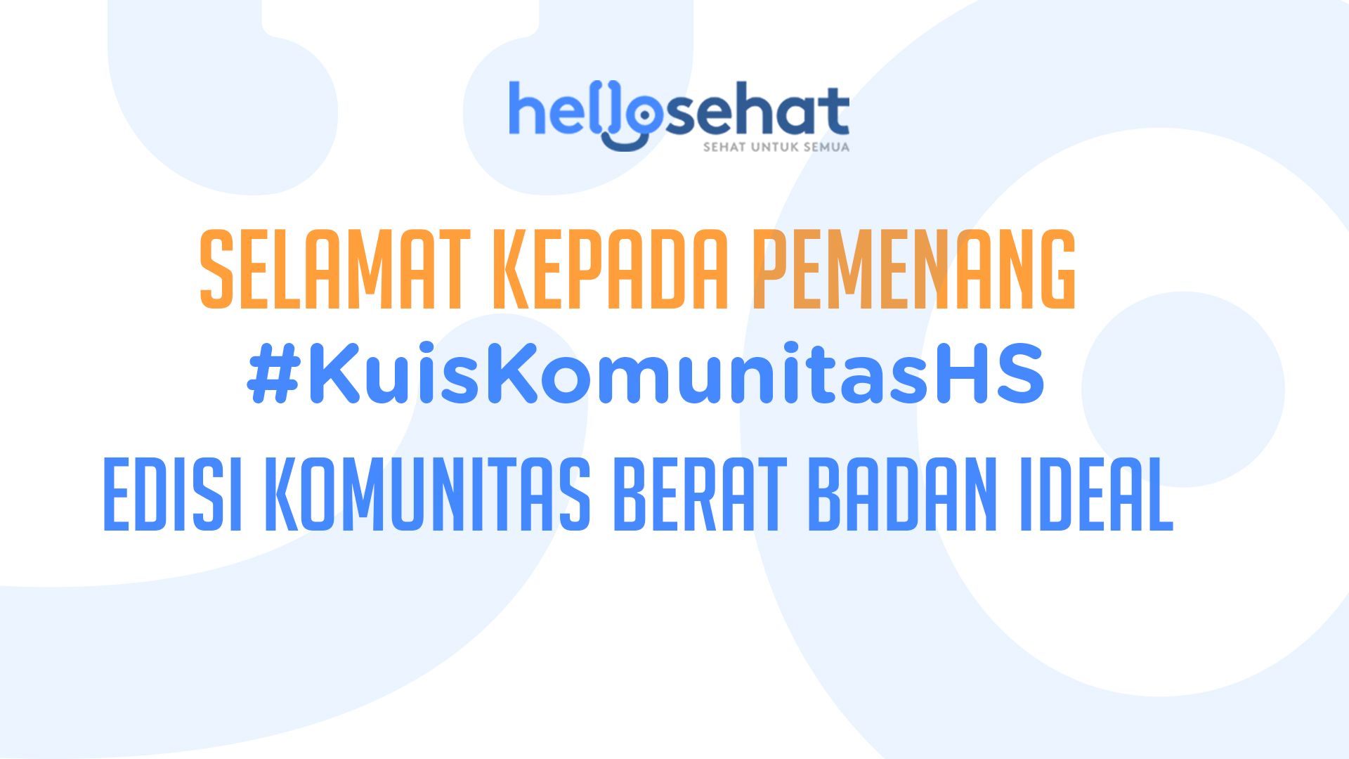 Pemenang #KuisKomunitasHS Edisi Berat Badan Ideal