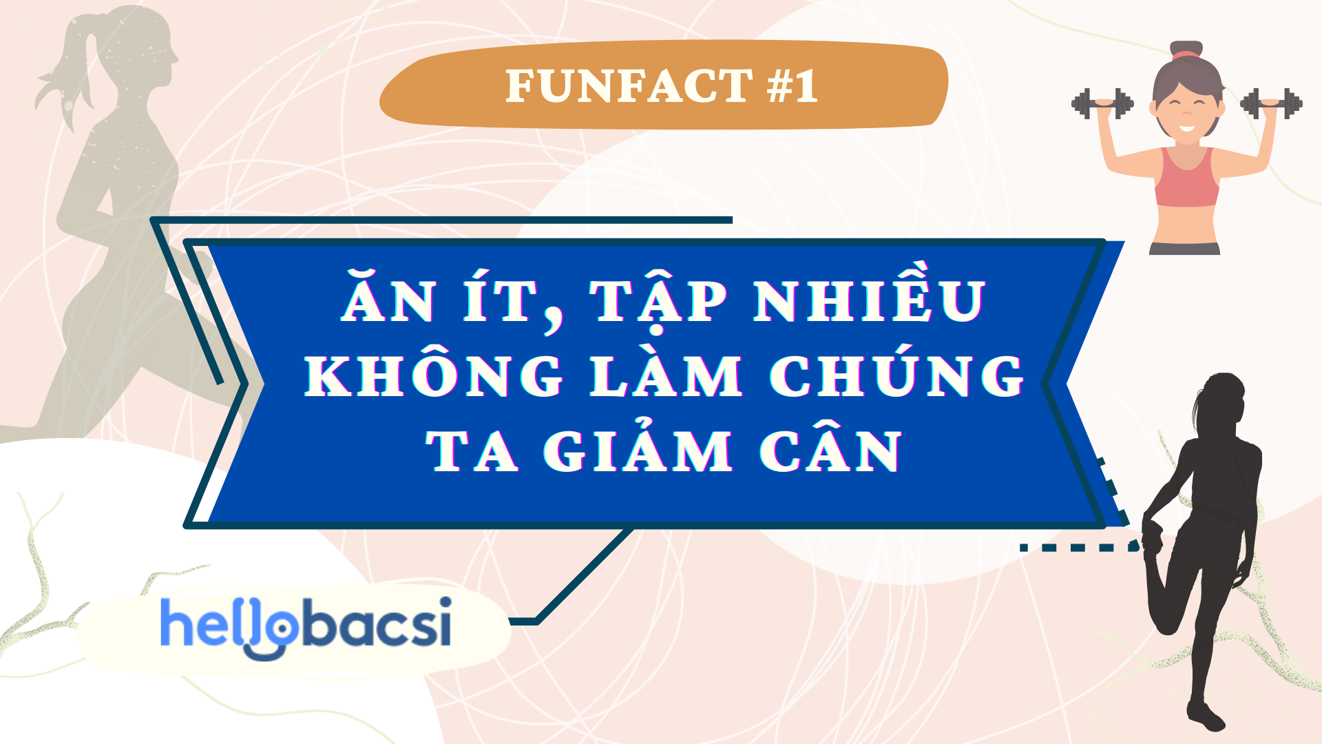 #FUNFACT: ĂN ÍT, TẬP NHIỀU KHÔNG GIÚP BẠN GIẢM CÂN HIỆU QUẢ.  