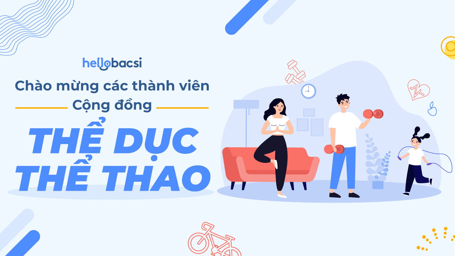 Chào mừng các thành viên mới tuần 4 tháng 8 của cộng đồng Thể dục thể thao Hello Bacsi 