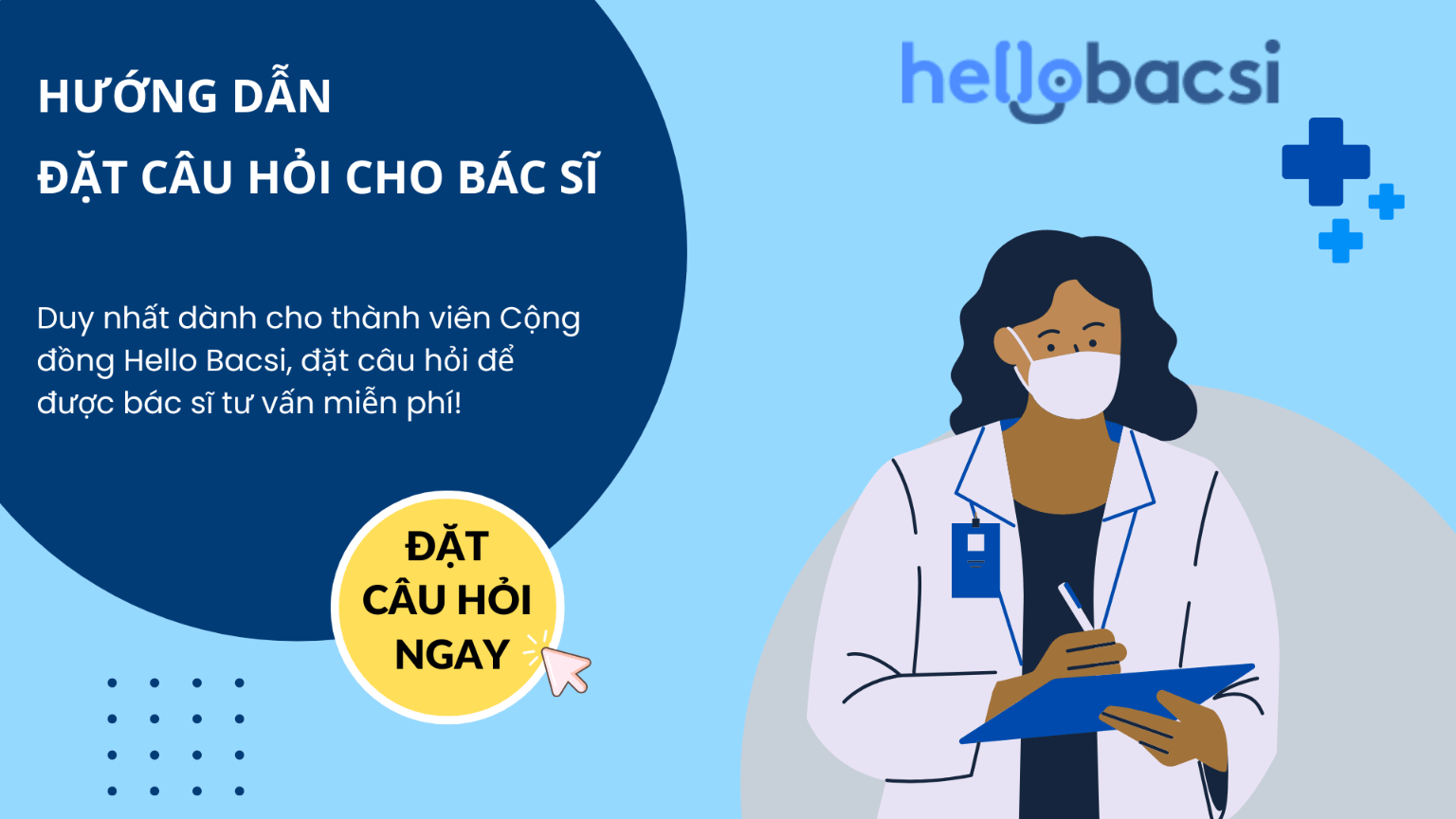 Hướng dẫn đặt câu hỏi cho bác sĩ/ chuyên gia trên cộng đồng Hello Bacsi 