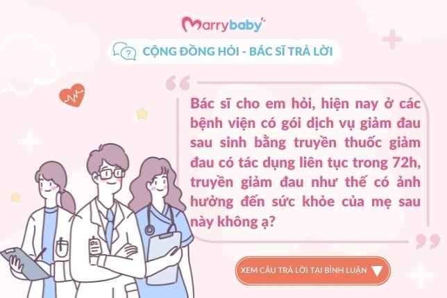 [Cộng đồng hỏi - Bác sĩ trả lời] Thuốc giảm đau sau sinh