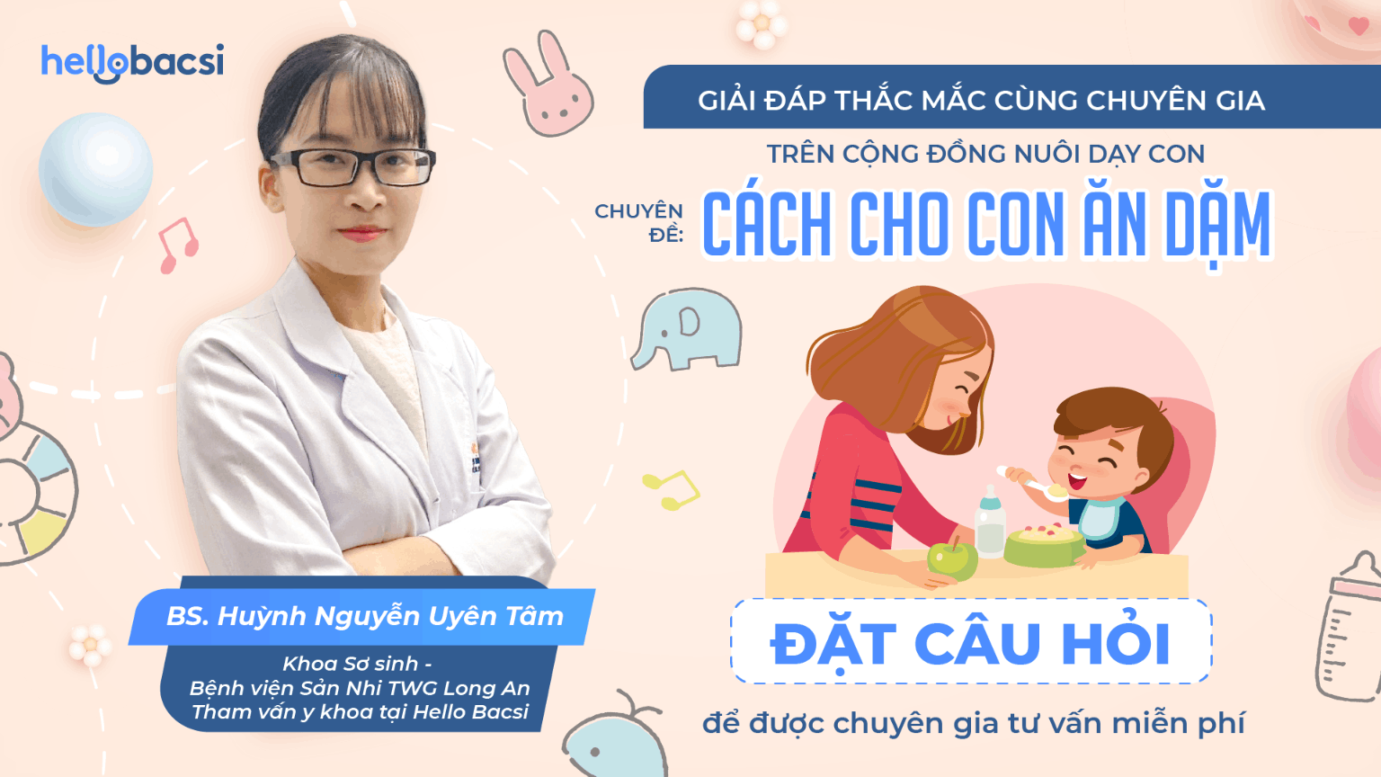 Giải đáp thắc mắc cùng chuyên gia - chuyên đề “Cách cho con ăn dặm”