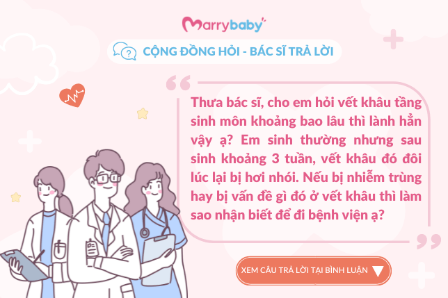 [Cộng đồng hỏi - Bác sĩ trả lời] Vết khâu tầng sinh môn 