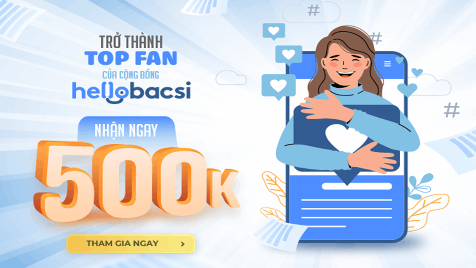 Chương trình tuyển dụng TOP FAN trên Cộng đồng Hello Bacsi 2023 