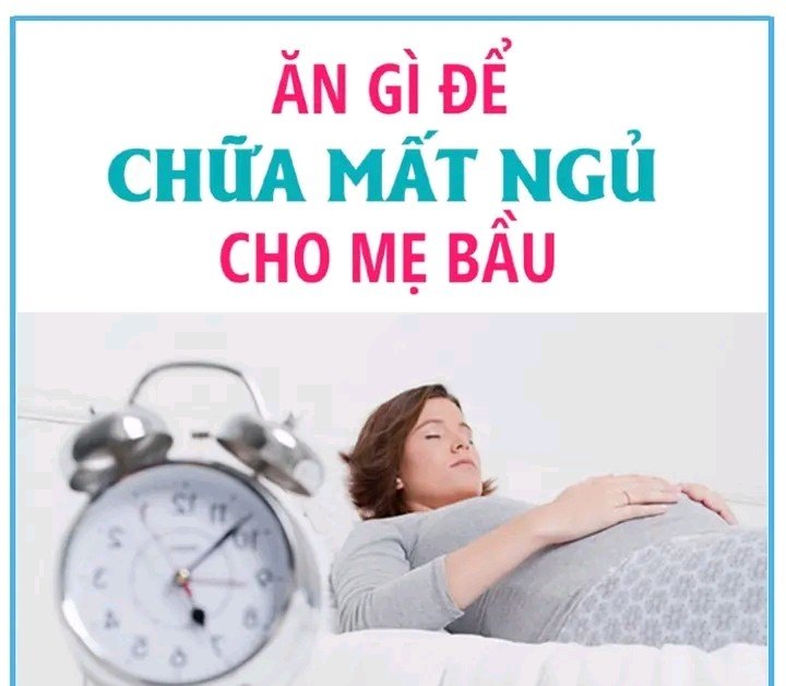 Khi bà bầu bị mất ngủ nên bổ sung những thực phẩm này 