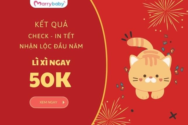 Kết quả Tuần lễ Check in Tết - Nhận Lộc đầu năm cùng cộng đồng MarryBaby