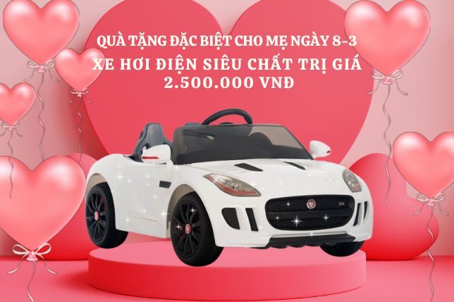 QUÀ YÊU TẶNG BÉ XE ĐIỆN TRỊ GIÁ 2.520.000 VND