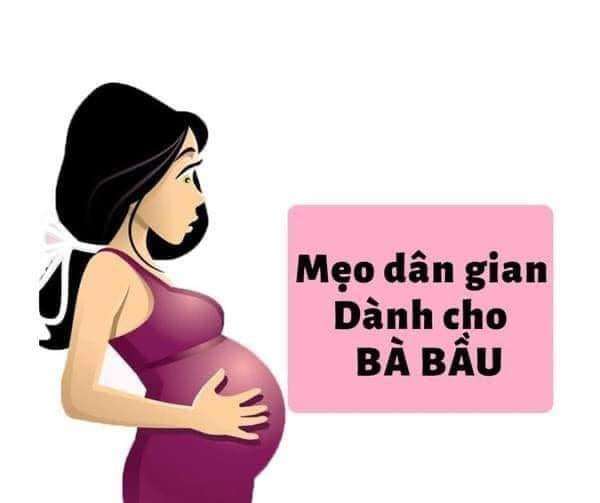 Mẹo dân gian cực hay cho các mẹ bầu trước, trong và sau khi sinh con khỏe ngoan, xinh đẹp, trắng hồng.