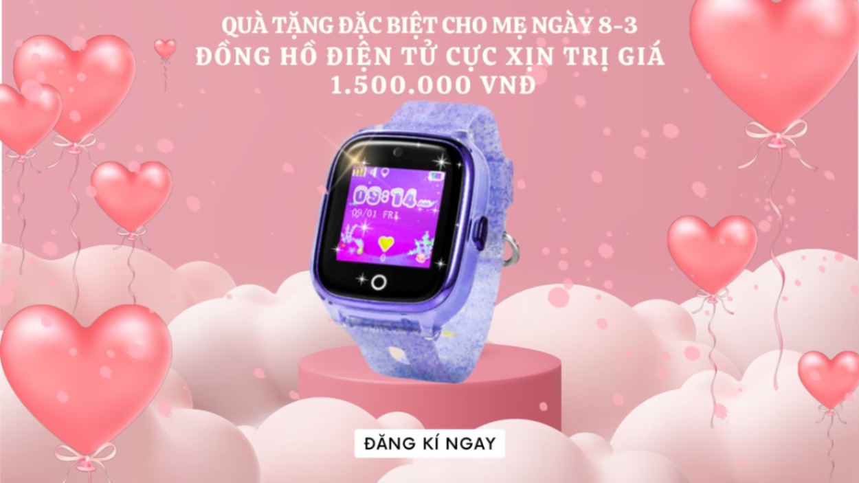 🔥 QUÀ TẶNG ĐỘC QUYỀN - ĐỒNG HỒ TRẺ EM TỔNG TRỊ GIÁ 6,000,000Đ 