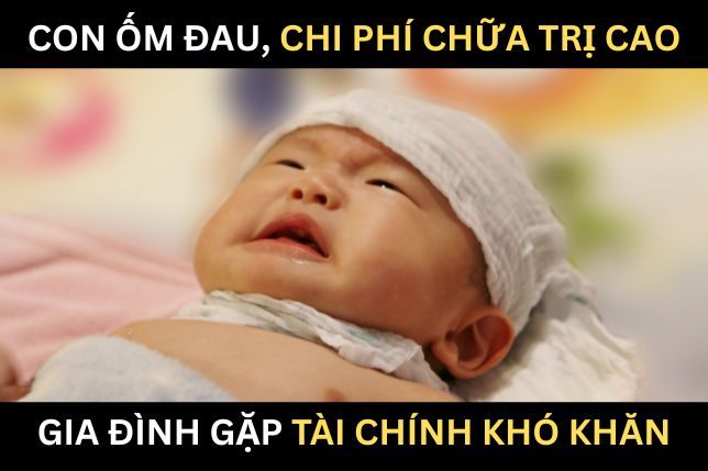 Mẹ đang gặp phải con hay ốm đau, bệnh vặt, chi phí khám chữa bệnh cao?