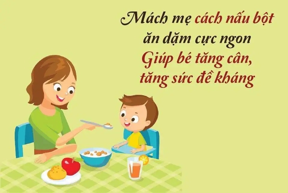 Một số hướng dẫn nấu bột ăn dặm cho bé, mẹ tham khảo nhé.