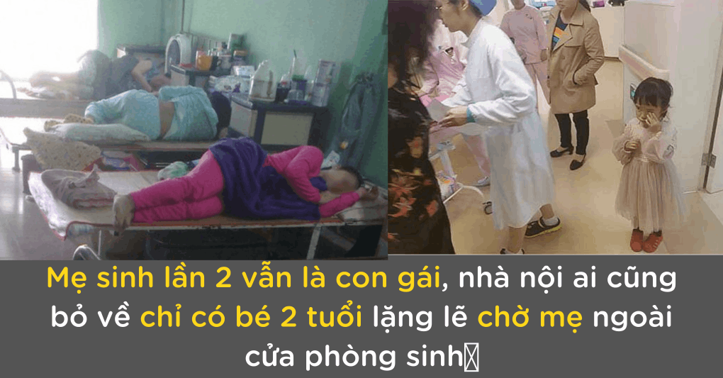 Mẹ sinh lần 2 vẫn là con gái, nhà nội ai cũng bỏ về chỉ có bé 2 tuổi lặng lẽ chờ mẹ ngoài cửa phòng sinh👇