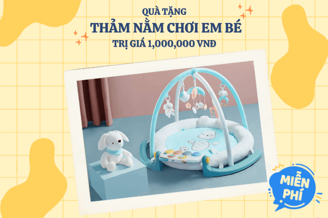 TẶNG BÉ THẢM NẰM CHƠI CÓ NHẠC TRỊ GIÁ 1,000,000 VNĐ