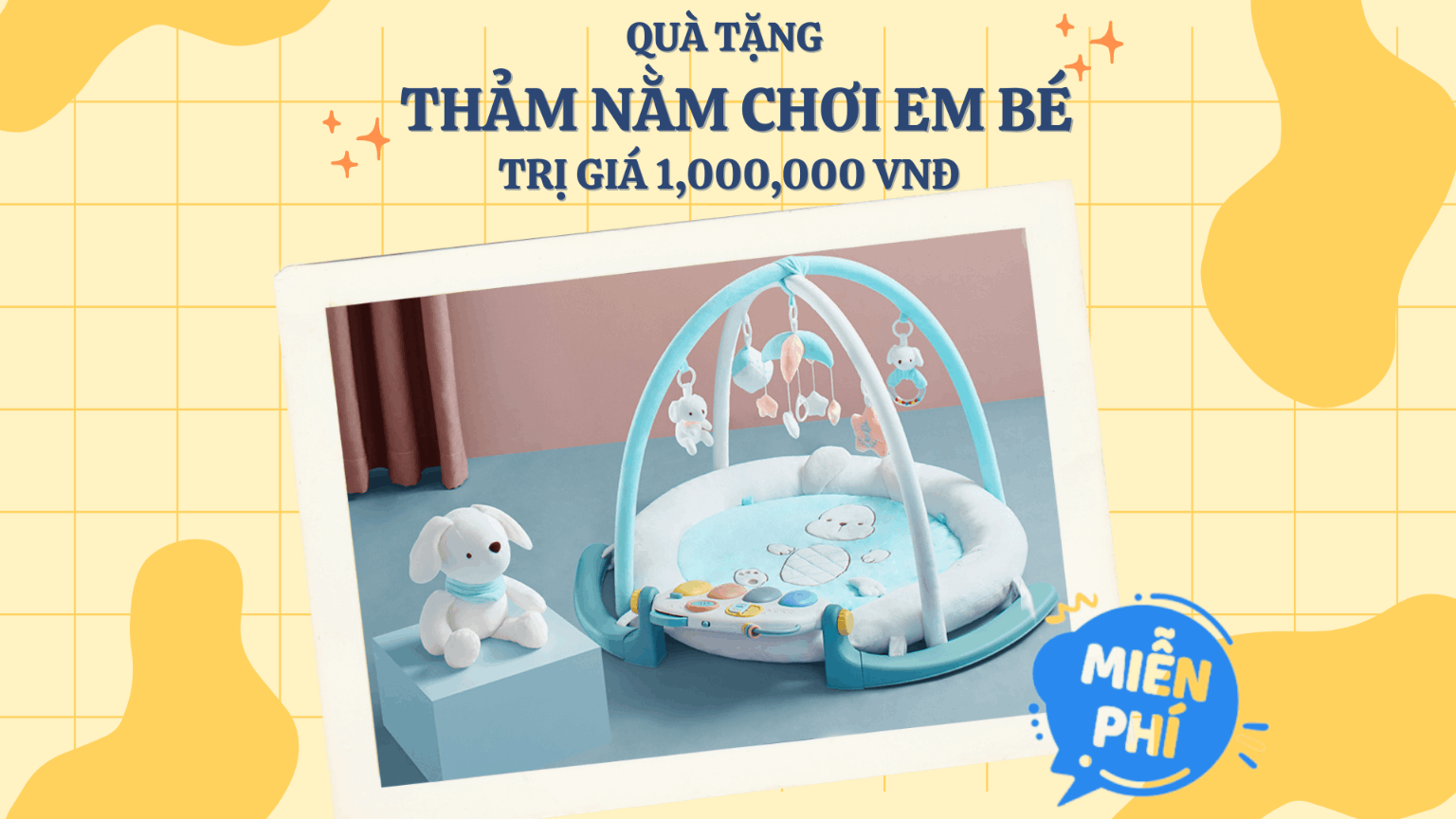 DÀNH TẶNG MẸ THẢM NẰM CHƠI CÓ NHẠC CHO BÉ TRỊ GIÁ 1,000,000 VNĐ 