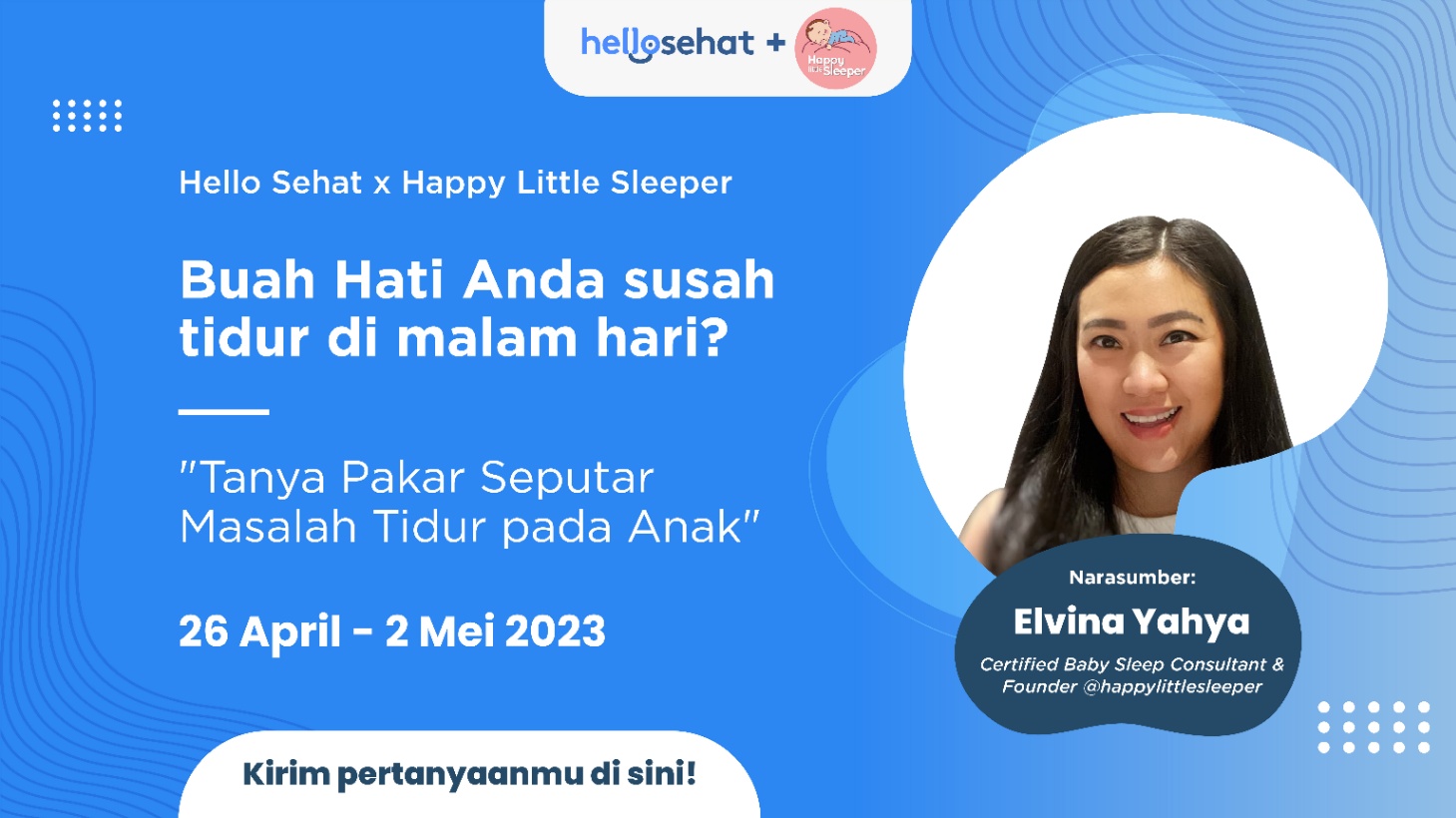 Si Kecil Susah Tidur? Ayo Tanya Happy LIttle Sleeper