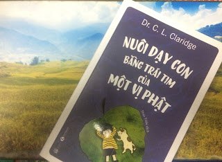 Nuôi dạy con bằng trái tim của một vị Phật