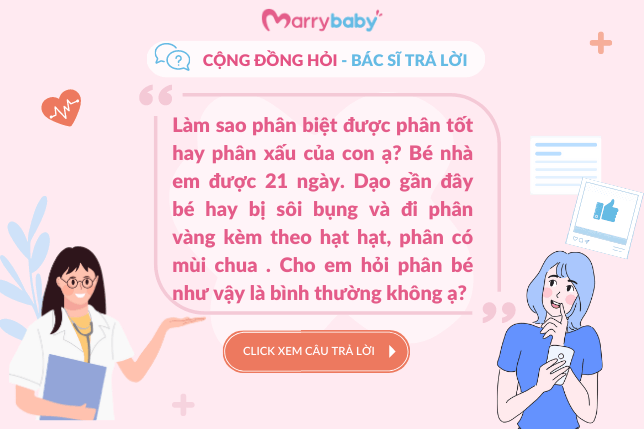 [Cộng đồng hỏi - Bác sĩ trả lời] Làm sao phân biệt được phân tốt hay phân xấu của con ạ?