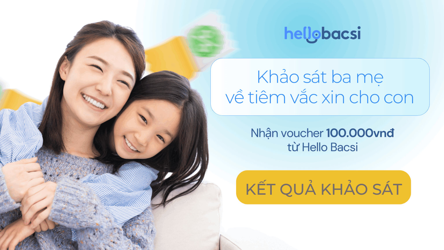 KẾT QUẢ KHẢO SÁT VỀ VẤN ĐỀ TIÊM VẮC-XIN PHÒNG BỆNH Ở TRẺ EM - NHẬN NGAY 100K