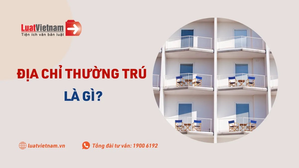 Địa chỉ thường trú là gì? Ghi theo CMND/CCCD hay hộ khẩu?