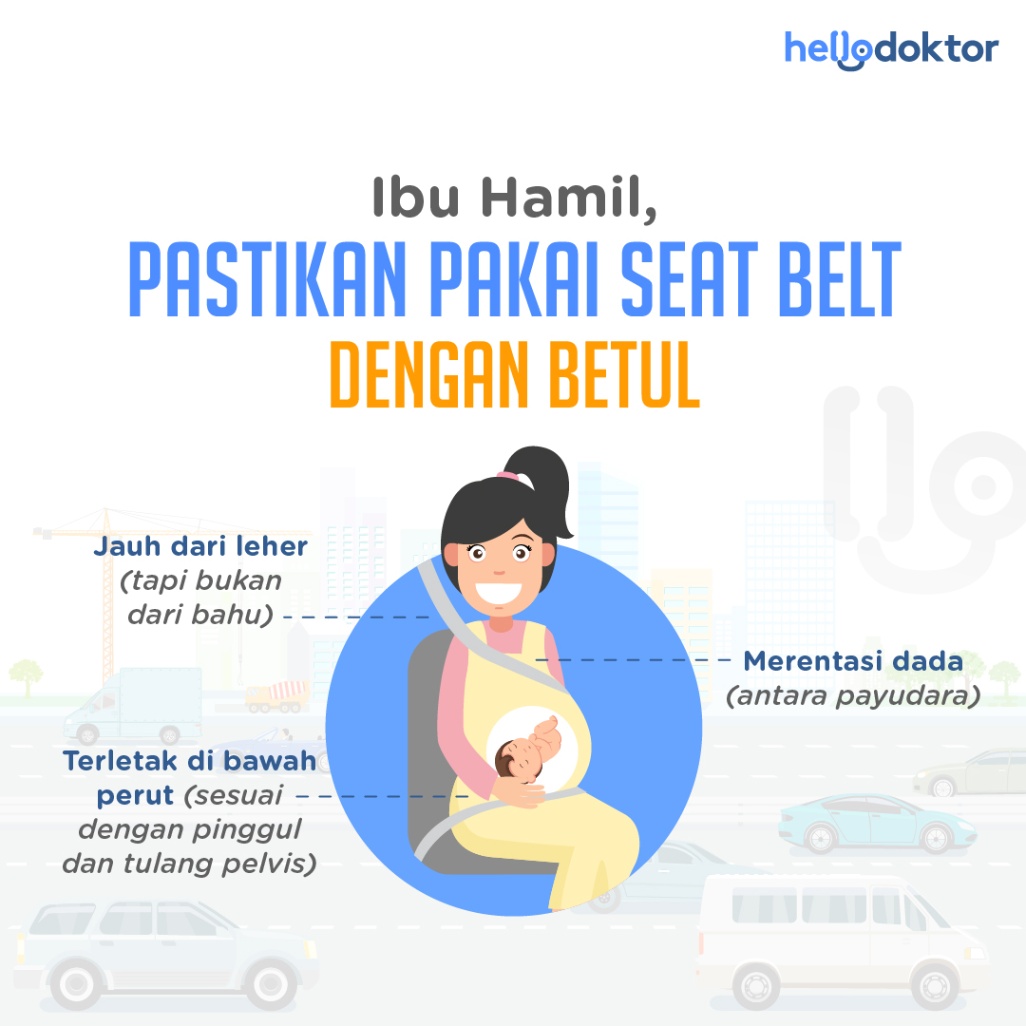 Cara pakai seat belt dengan betul bagi ibu hamil