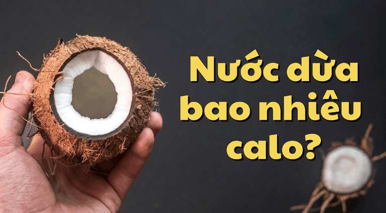 Nước dừa bao nhiêu calo? Uống nước dừa có béo không và nên uống khi nào?
