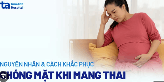 Bà bầu hay bị chóng mặt khó thở