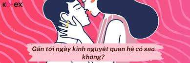 Quan hệ sát ngày có kinh nguyệt có thai không?Nhiều 1726470885