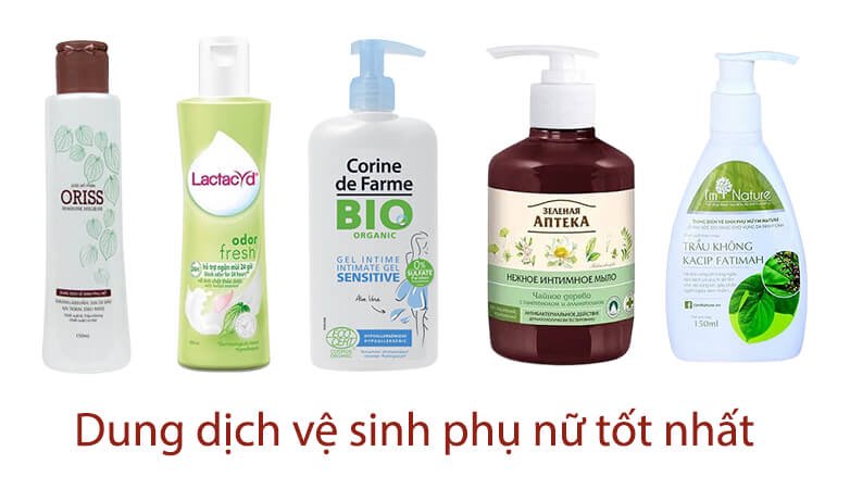 Top dung dịch vệ sinh phụ nữ tốt nhất dược