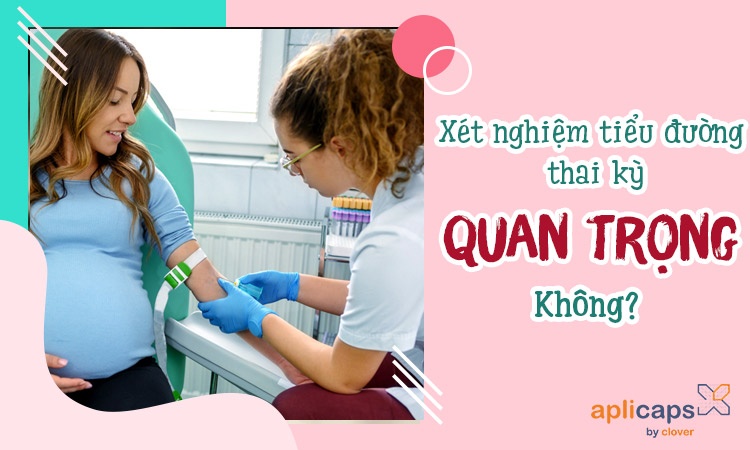 Không Xét Nghiệm Tiểu Đường Thai Kỳ Có Sao Không? Những Rủi Ro Và Lý Do Cần Làm Xét Nghiệm