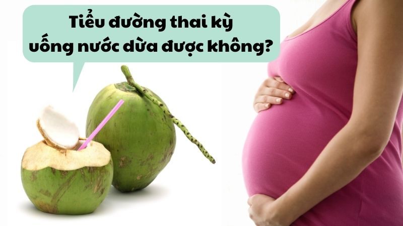 Nước Dừa và Tiểu Đường Thai Kỳ: Có Nên Uống Không?