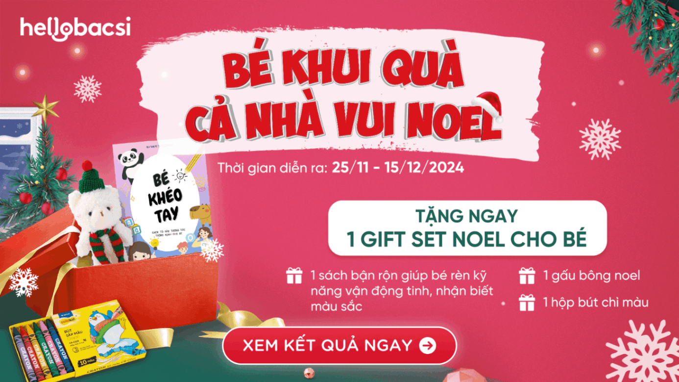 🎉 Công Bố Kết Quả Trúng Thưởng Campaign "Bé Khui Quà - Cả Nhà Vui Noel" 🎉 