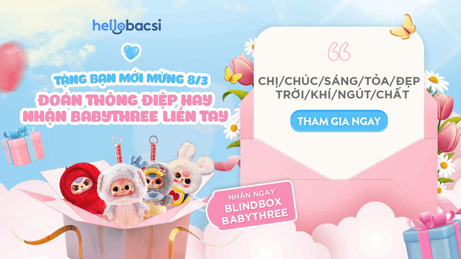 🌷[Minigame 8/3] - Đoán thông điệp hay - Nhận “BabyThree” liền tay 🌷