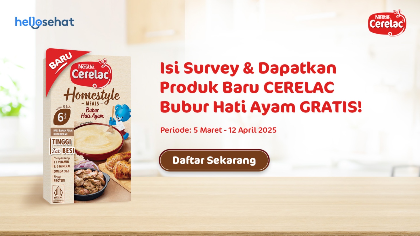 Isi survey dan dapatkan CERELAC Bubur Hati Ayam secara cuma-cuma!